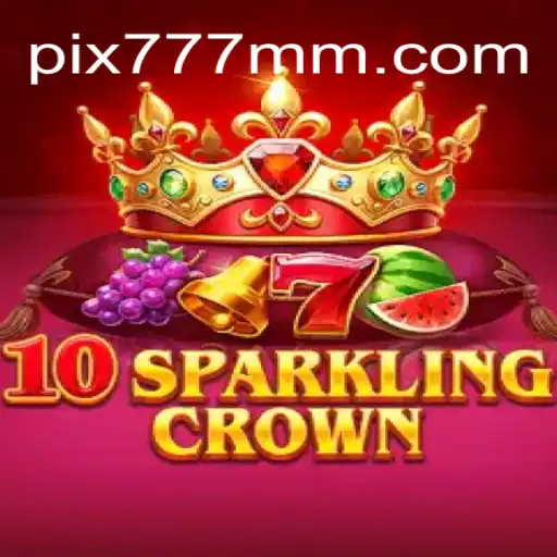 Explore o Fascinante Jogo 10SparklingCrown no 777MM.com